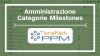 Leggi la news : Gestione categorie milestones - Nuovo video tutorial Leggi la news : Gestione categorie milestones - Nuovo video tutorial